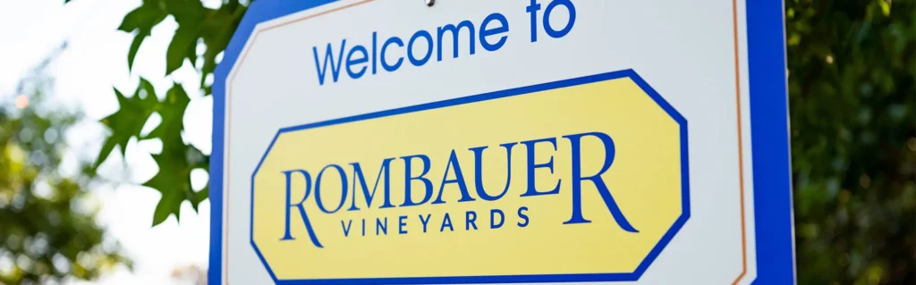 'Welcome to Rombauer Vineyards' sign